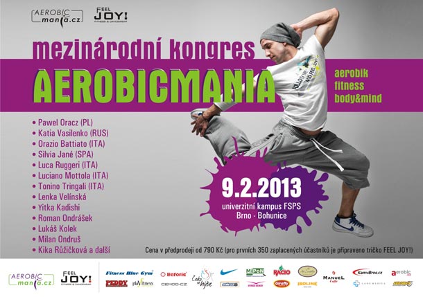 Vyhrajte vstupenky na Aerobicmania mezinárodní kongres aerobiku, fitness a body&mind Vyhrajte vstupenky na Aerobicmania mezinárodní kongres aerobiku, fitness a body&mind