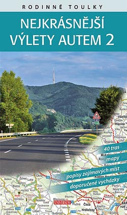 Pokračování úspěšného bedekru Nejkrásnější výlety autem 2
