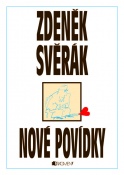 Zdeněk Svěrák: Nové Povídky 