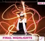 FINAL HIGHLIGHTS Vol. 3