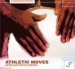 ATHLETIC MOVES African Percussion
