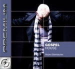 GOSPEL HOUSE Robert Steinbacher